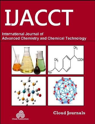 Open Access Peer Reviewed International Journal of Advanced Chemistry and Chemical Technology