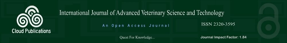 An Open Access Journal-International Journal of Advanced Veterinary Science and Technology
