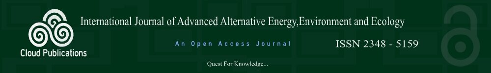 An Open Access Journal-International Journal of Advanced Alternative Energy, Environment and Ecology